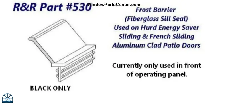 Frost Barrier Seal For Hurd Energy Saver Sliding Patio Doors – Model 530 1